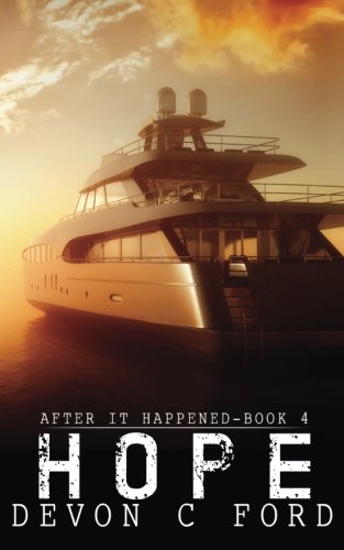 After It Happened: Hope: Book 4: Hope 1540352064 Book Cover