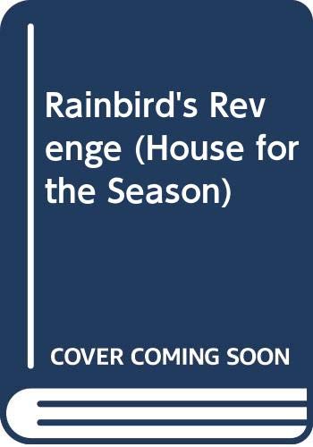 Rainbird's Revenge (A House for the Season, Book 6)