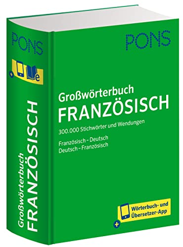 PONS Großwörterbuch Französisch: Französisch-Deutsch / Deutsch-Französisch mit Wörterbuch-App
