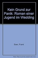 Kein Grund zur Panik: Roman einer Jugend im Wedding (German Edition) 3813506452 Book Cover