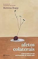Afetos colaterais: A busca pela poesia na despedida de minha mãe 8542222075 Book Cover