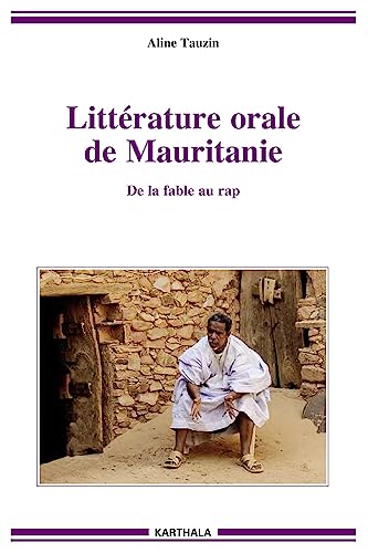 livre Littérature orale de Mauritanie. De la fable au rap