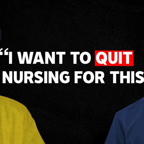 Ep 53. "I'm a NURSE But I'm Passionate About Something Else" Podcast Por  arte de portada