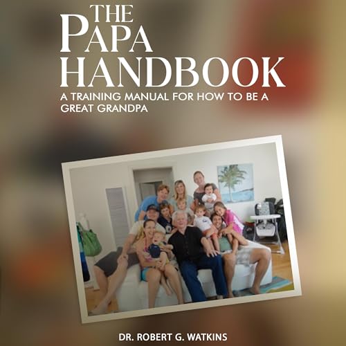 The Papa Handbook by Dr. Robert G. Watkins episode artwork