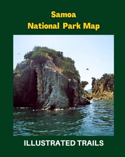 Samoa National Park Map & Illustrated Trails: Guide to Hiking and Exploring Samoa National Park - Wilson, Elsie