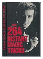 Over 264 instant magic tricks : 4 separate magic books reprinted under one cover B009ZZM8AG Book Cover