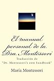 El manual personal de la doctora Montessori: Traducción de 