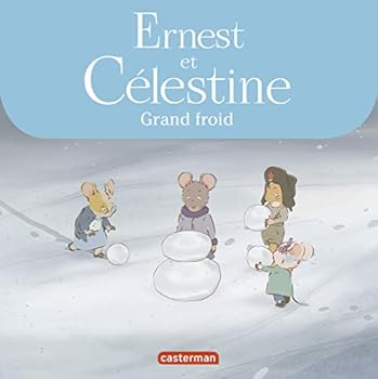 Hardcover Ernest et Célestine - Grand froid: Les albums de la série animée [French] Book