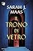 Il Trono Di Vetro: Vol. 1 - 3