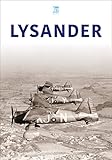 Lysander (Historic Military Aircraft Series)