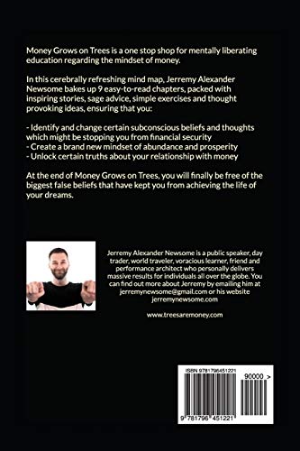 Money Grows On Trees: “How To Reshape Your Thoughts, Beliefs And Ideals About Money And Become Truly Wealthy.” #TOP1