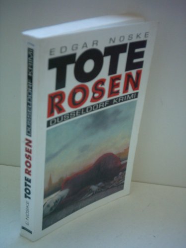Tote Rosen. [German] 3924491844 Book Cover