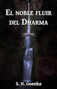 Paperback El noble fluir del Dharma (Spanish Edition) [Spanish] Book