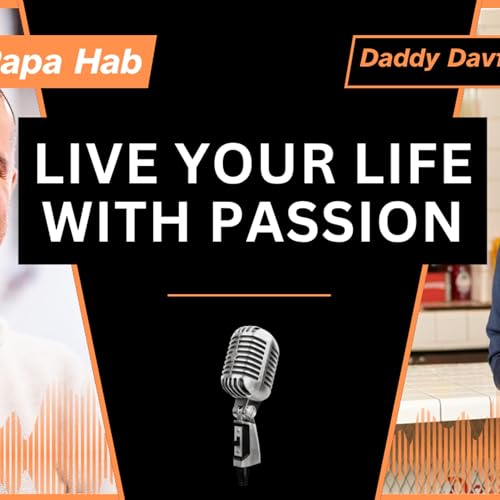 Ep15 - Live your life with passion and go after your dreams - David Sloan copertina