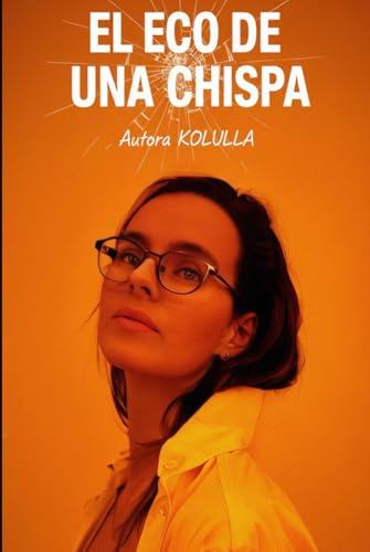 EL ECO DE UNA CHISPA: Lo que se rompe pero no se pierde