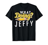 Cool, What do You do? Jeffy for Men, Women, Children T-Shirt