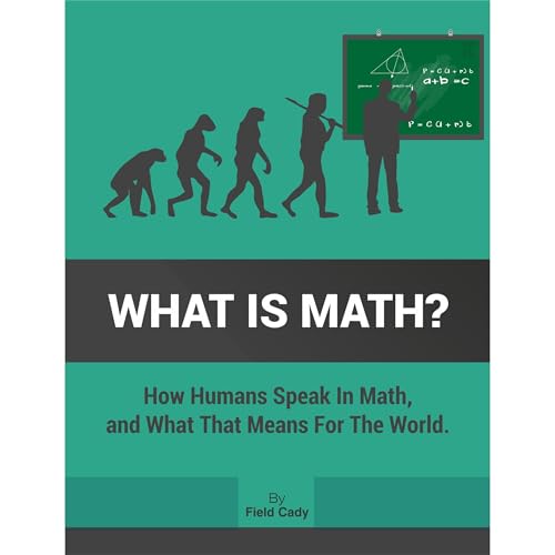 Field Cady's What is Math? episode artwork