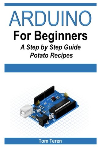 Arduino for Beginners: A Step by Step Guide