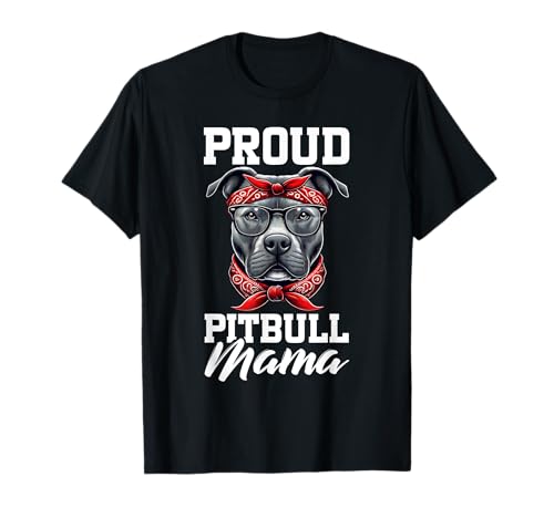 Orgulloso Pitbull Mama Cute Pittie Mama Dog Lover Día de la Madre Camiseta