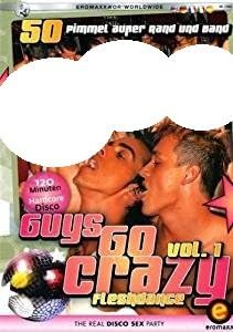 Guys Go Crazy 1: Flashdance (Gay - Eromaxx)