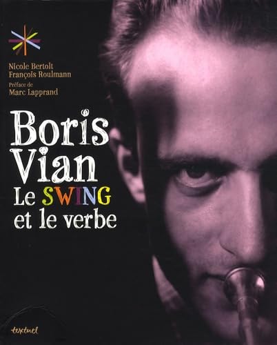 Photo de Boris Vian, le swing et le verbe