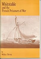 Whitstable and the French Prisoners of War 0950856428 Book Cover