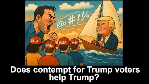 Does contempt for Trump voters help Trump? Are we in a feedback loop?