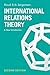 International Relations Theory: A New Introduction