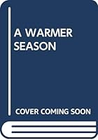 A Warmer Season 0070836418 Book Cover
