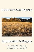Bed, Breakfast & Bargains: A small-town romance novel 1508772126 Book Cover