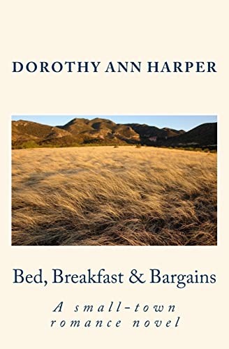 Bed, Breakfast & Bargains: A small-town romance... 1508772126 Book Cover