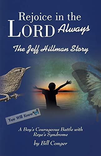 Rejoice in the Lord Always: The Jeff Hillman Story