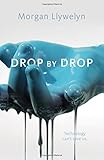 Drop by Drop: Step by Step, Book One