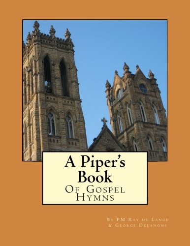 A Piper's Book of Gospel Hymns: Volume 1