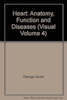 Heart Anatomy, Function and Diseases: Visual Volume 4 B000J47NWU Book Cover