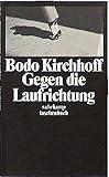 Gegen die Laufrichtung: Novelle (suhrkamp taschenbuch) - Bodo Kirchhoff