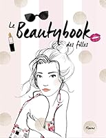 Le beautybook des filles 2215129182 Book Cover