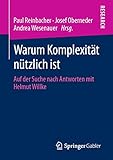 paul hoyer philadelphia  Warum Komplexität nützlich ist: Auf der Suche nach Antworten mit Helmut Willke
