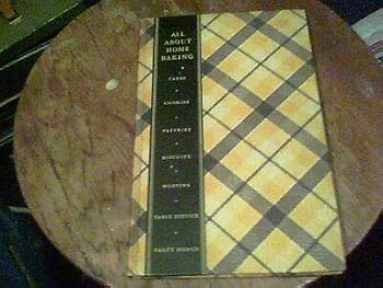 Hardcover 1937 All About Home Baking by Consumer Service Department General Foods Corp. s4 Book