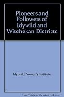 Pioneers and Followers of Idywild and Witchekan Districts B004KB2BLQ Book Cover