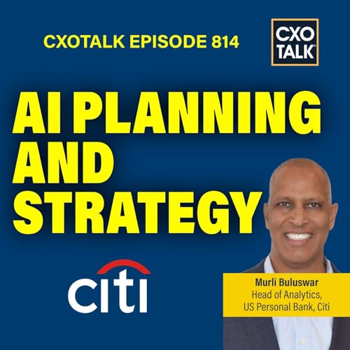 Enterprise AI Strategy: Planning to Execution, with Citi Podcast Por  arte de portada