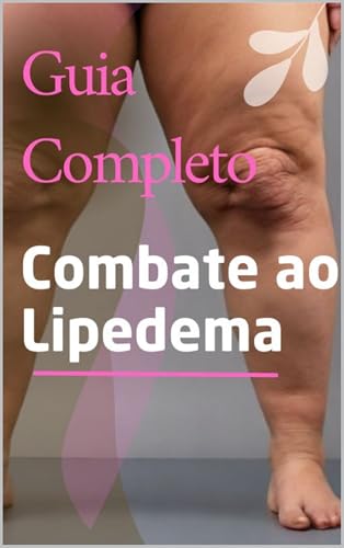 Guia completo de Combate ao Lipedema