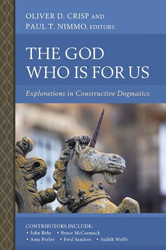Cover of The God Who Is for Us: Explorations in Constructive Dogmatics (Scottish Dogmatics Conference Series)