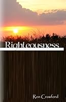 Righteousness 1482005212 Book Cover