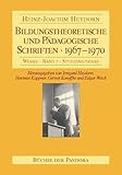  Bildungstheoretische und Pädagogische Schriften - 1967-1970 (Werke: Studienausgabe)