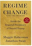 A Regime of Change The Peak of Donald Trump's Presidency