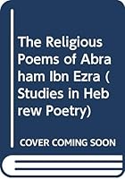 The Religious Poems of Abraham Ibn Ezra, Volume Two 9652080195 Book Cover