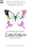 101 Amazing Facts About The Eurovision Song Contest