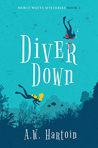 Diver Down (Mercy Watts Mysteries)