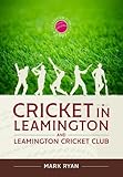  Cricket in Leamington and Leamington Cricket Club